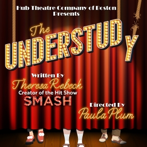 THE UNDERSTUDY Comes to the Hub Theatre Company of Boston Photo