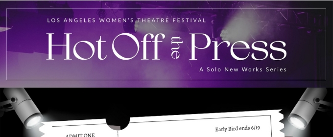 HOT OFF THE PRESS To Be Presented At Los Angeles Women's Theatre Festival